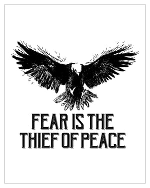 Fear is the Thief of Peace